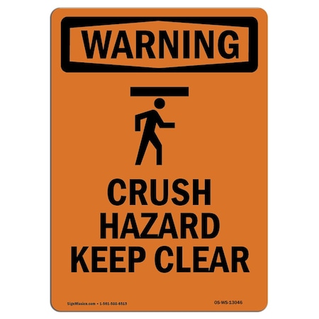 Signmission OSHA WARNING Sign, Crush Hazard Keep Clear W/ Symbol, 24in X 18in Aluminum, 18" W, 24" L, Portrait OS-WS-A-1824-V-13046